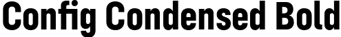 Config Condensed Bold font | ConfigCondensed-Bold.otf