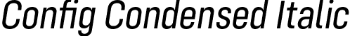 Config Condensed Italic font | ConfigCondensed-Italic.otf