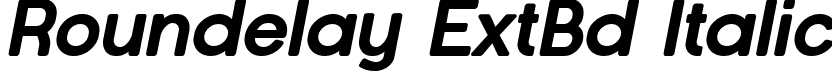 Roundelay ExtBd Italic font | Roundelay-ExtraBoldItalic.ttf