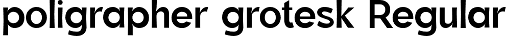 poligrapher grotesk Regular font | poligraphergrotesk-Regular.otf