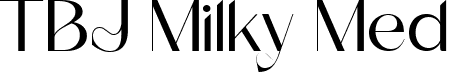 TBJ Milky Med font | TBJMilkyMiniEdition-Medium.ttf