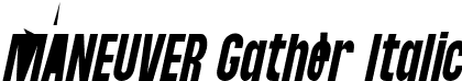 Maneuver Gather Italic font | Maneuver Gather Italic.ttf