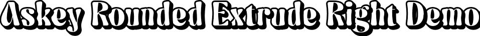 Askey Rounded Extrude Right Demo font | AskeyRounded-ExtrudeRight_demo.otf