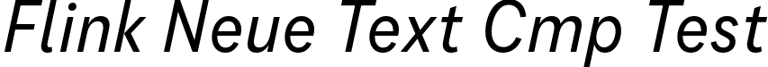 Flink Neue Text Cmp Test font | FlinkNeueTextCmpTest-RegularIt.otf