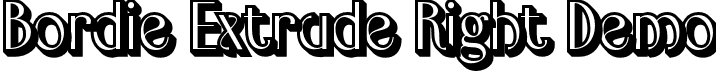 Bordie Extrude Right Demo font | Bordie-ExtrudeRight_demo.otf