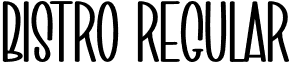 Bistro Regular font | Bistro.otf