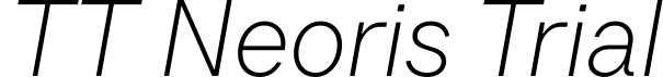 TT Neoris Trial font | TT Neoris Trial ExtraLight Italic.ttf