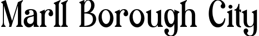 Marll Borough City font | Marll Borough City.otf