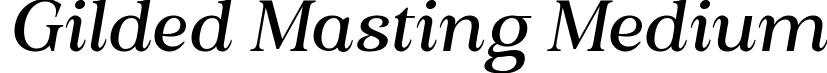 Gilded Masting Medium font | Gilded-Masting-Mediumitalic.ttf