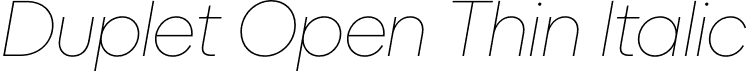 Duplet Open Thin Italic font | DupletOpen-ThinItalic.otf