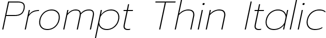 Prompt Thin Italic font | Prompt-ThinItalic.ttf