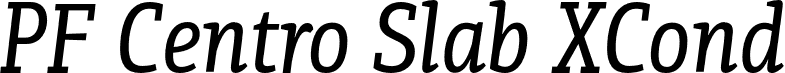 PF Centro Slab XCond font | PFCentroSlabXCond-Italic-subset.otf