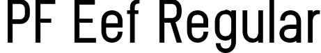 PF Eef Regular font | pfeef-regular-subset.otf