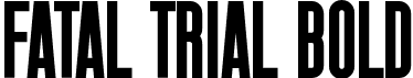 Fatal TRIAL Bold font | fatal-trial-bold.ttf