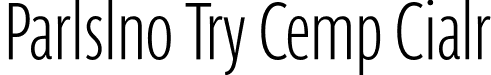 Parisine Try Comp Clair font | ParisineTryCompressedClair-Bold.otf