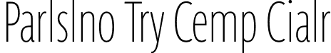 Parisine Try Comp Clair font | ParisineTryCompressedClair-Regular.otf