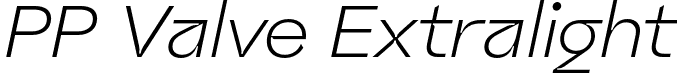 PP Valve Extralight font | PPValve-PlainExtralightItalic.otf