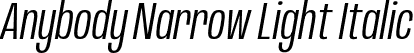 Anybody Narrow Light Italic font | Anybody-NarrowLightItalic.otf