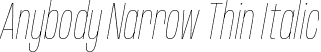 Anybody Narrow Thin Italic font | Anybody-NarrowThinItalic.ttf