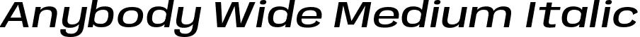 Anybody Wide Medium Italic font | Anybody-WideMediumItalic.otf