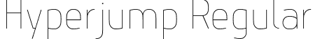 Hyperjump Regular font | Hyperjump Hairline.otf