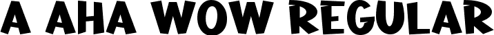 a Aha Wow Regular font | aAhaWow.ttf