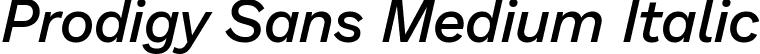 Prodigy Sans Medium Italic font | ProdigySans-MediumItalic.ttf