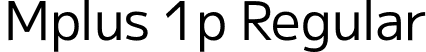 Mplus 1p Regular font | Mplus1p-Regular.otf