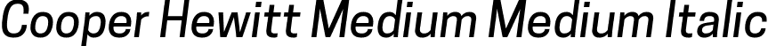 Cooper Hewitt Medium Medium Italic font | CooperHewitt-MediumItalic.ttf