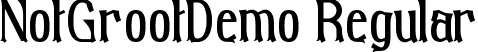 NotGrootDemo Regular font | NotGrootDemoRegular.ttf