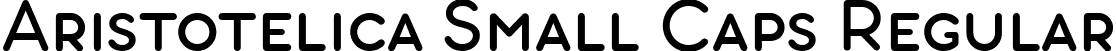 Aristotelica Small Caps Regular font | AristotelicaSmallCaps-Regular.ttf