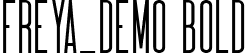 Freya_DEMO Bold font | Freya-Bold_DEMO.ttf