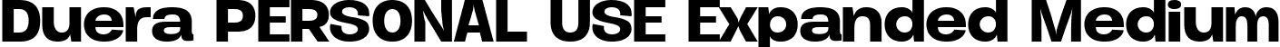 Duera PERSONAL USE Expanded Medium font | Duera-ExpaMedi-PERSONAL.ttf