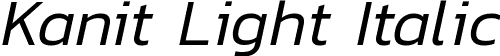 Kanit Light Italic font | Kanit-LightItalic.ttf