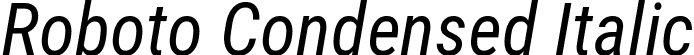 Roboto Condensed Italic font | RobotoCondensed-Italic.ttf