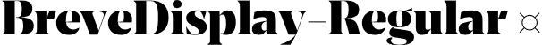 BreveDisplay-Regular  font | Breve Display.otf