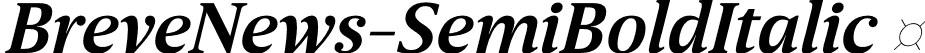 BreveNews-SemiBoldItalic  font | Breve News Semi Bold Italic.otf