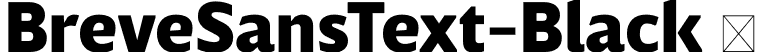 BreveSansText-Black  font | Breve Sans Text Black.otf