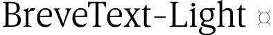 BreveText-Light  font | Breve Text Light.otf