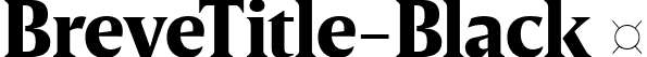 BreveTitle-Black  font | Breve Title Black.ttf