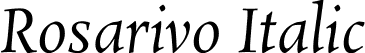 Rosarivo Italic font | Rosarivo-Italic.ttf