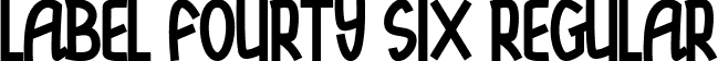 Label Fourty Six Regular font | LabelFourtySix-8M8nz.ttf