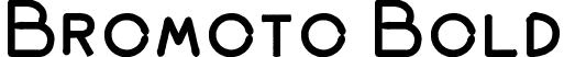 Bromoto Bold font | Bromoto-Bold-_Demo_.ttf