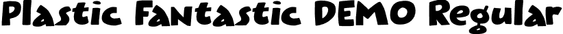 Plastic Fantastic DEMO Regular font | Plastic Fantastic DEMO.otf