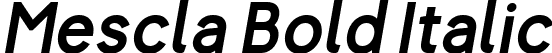 Mescla Bold Italic font | mescla_bold-italic.ttf