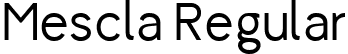 Mescla Regular font | mescla_regular.ttf