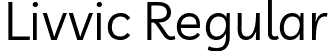 Livvic Regular font | Livvic-Regular.ttf