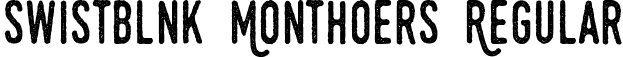 Swistblnk Monthoers Regular font | Monthoers.ttf