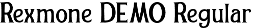 Rexmone DEMO Regular font | REXMONE-DEMO VERSION.otf