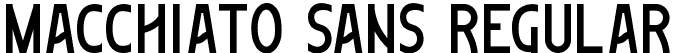 Macchiato Sans Regular font | Macchiato Sans.ttf